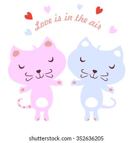 Vector illustration of a pair of kittens. Cats in Love. Love is in the air. Valentine's day greeting card