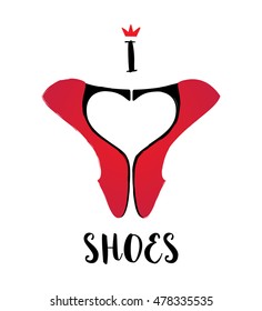 Vector illustration of a pair of shoes. I love shoes poster.