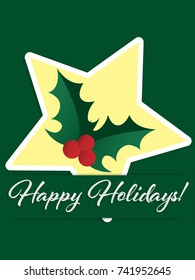 Vector illustration of Paper art carving of holly berries in yellow star under "Happy Holidays!" text in white on green background. Background paper art style. For Xmas and New year holidays.