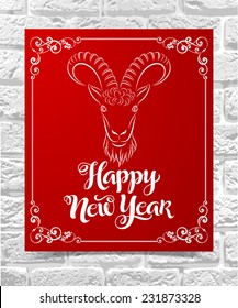 Vector illustration of paper card with image of a goat, "Happy New Year" inscription and ornamental elements. Holidays calligraphy on brick background.