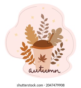 Vector illustration of a paper cup of coffee, decorated with autumn leaves. Seasonal fall flat design. For poster, print, menu design, greeting card, invitations, banners.