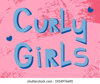 Vector illustration with paper cut text Curly Girls on pink