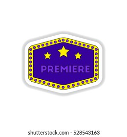 Vector illustration in paper sticker style cinema premiere sign