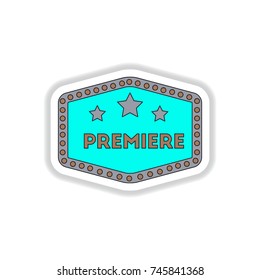 Vector illustration in paper sticker style cinema premiere sign