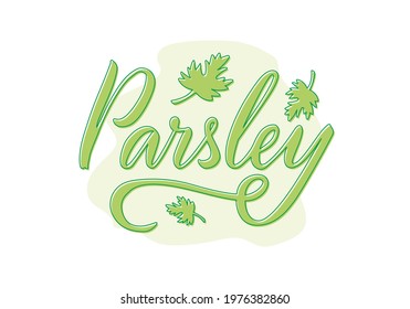 Vector illustration of parsley lettering for packages, product design, banner, spice shop  price lists. Handwritten word with leaves for web or print
