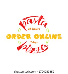 Vector illustration of pasta pizza order online lettering for banner, advertisement, flyer, web design, shop signage, package, logo. Handwritten text for digital use or print with graphic elements
