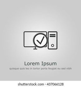Vector illustration of pc accept sign icon on grey background.