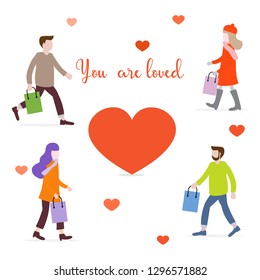 Vector illustration with people carry purchases, gifts for loved ones and heart. Inscription you  are loved. Love message. Greeting card happy Valentine's Day. Romantic background.