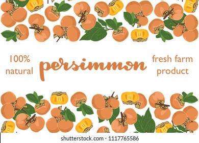 vector illustration of persimmon and leaf design with lettering persimmon background white and fruit and text fresh farm product 100% natural EPS10