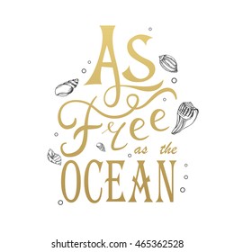 Vector illustration with phrase I need vitamin sea. Poster design art with creative slogan. Retro greeting card in sketch style.