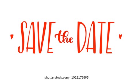 Vector illustration of phrase Save the date. Lettering for cards, posters and invitations