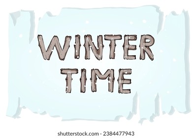 Vector illustration with the phrase "Winter time". Hand-drawn inscription. Lettering in the style of a tree on the background of snow blocks. Modern calligraphy.