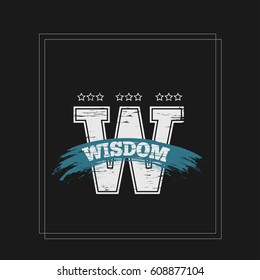 Vector illustration with phrase "Wisdom". May be used for postcard, flyer, banner, t-shirt, clothing, poster, print and other uses.