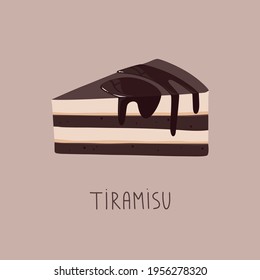 Vector illustration of a piece of cake. Sweet dessert in a cute style for postcards, menus, printing. Birthday cake. Tiramisu. Vector, eps 10