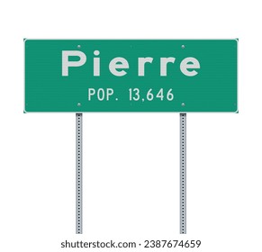 Vector illustration of the Pierre (South Dakota) green city road sign on metallic posts