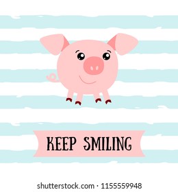 Vector illustration of pig. Summer vacation and keep smiling text poster. Cartoon flat style vector illustration. Design for covers, cards, envelopes, flyers.