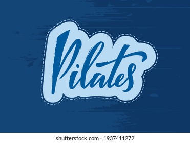 Vector illustration of pilates creative isolated lettering for banners, posters, catalogs, article headlines, product design, clothing labels. Handwritten calligraphic text for web or print
