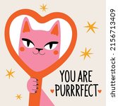 Vector illustration with pink cat looking in red heart shaped mirror. You are purrrfect lettering phrase. Trendy print design with text. Colored typography poster with domestic animal