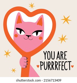 Vector illustration with pink cat looking in red heart shaped mirror. You are purrrfect lettering phrase. Trendy print design with text. Colored typography poster with domestic animal