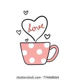 Vector illustration pink cup of tea with little heart and word love for Valentine day.Draw doodle style.