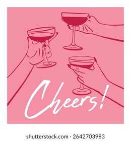 Vector illustration in pink tones with three female hands holding wine glasses in a celebratory toast. Hand-drawn line art style with the word “Cheers!” in elegant script. Perfect for greeting cards