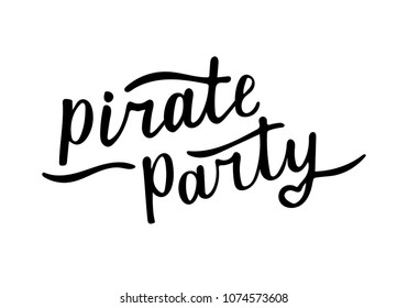 vector illustration of Pirate party text for logotype,postcard.Phrase for t-shirts,posters,card,invitation,banner template.Black hand painted lettering on white background.typography poster.