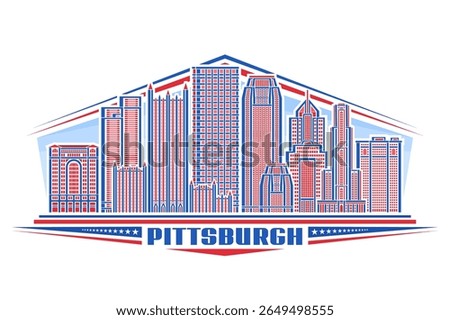 Vector illustration of Pittsburgh, horizontal decorative sign with linear design pittsburgh city scape on day sky background, urban patriotic line art concept with unique lettering for text pittsburgh