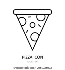 Vector illustration with pizza icon. Outline drawing.