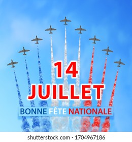 Vector illustration with planes, trails in colors of the flag of France and text: "14 Juillet. Bonne fête Nationale." isolated on sky background. Translation: "14th of July. Happy National day." 