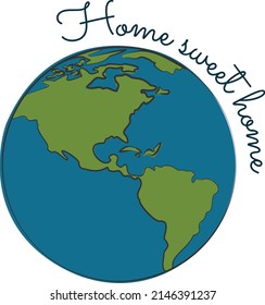 Ilustración vectorial del planeta Tierra con un cartel que dice "Hogar, hogar dulce"