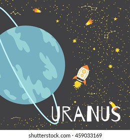 Vector illustration planet Uranus in retro flat cartoon style. Poster for children room, education. Card composition of the planets, stars, comets, constellations, space ship