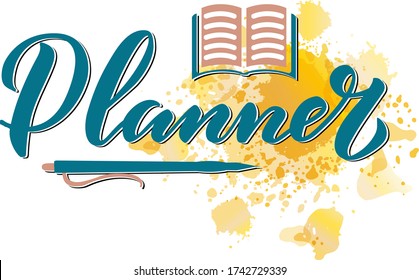 Vector illustration of planner lettering for sticker, note pad, copybook, advertisement, banner, web design, label, logo, digital use or print. Handwritten inscription on yellow watercolor stain