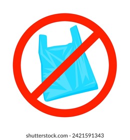 Vector illustration of plastic bag with red circle marked prohibition isolated on white background. Pollution problem concept. Say no to plastic bags. Don't use plastic bags.