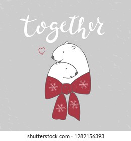 Vector illustration of polar bears and text for postcard, poster or tableware. Decoration for clothes. EPS 10.