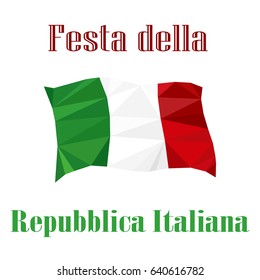 Vector illustration of polygonal flag of Italy. Republic Day in Italy. Second of June. Italian Republic Holiday