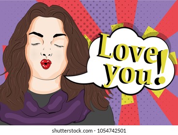 Vector illustration of pop art style. Beautiful girl with pouting lips. Kiss. Love you 