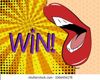 Vector illustration of pop art style. Sexy mouth says win