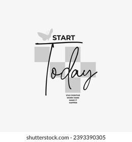  vector illustration positive quote  t shirt design. motivational slogan.