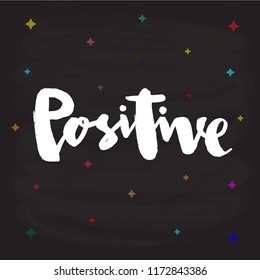 Vector illustration of positive text for logotype, flyer, banner, invitation or greeting card, postcard, typography poster. Handwritten modern lettering. Positive quotation on textured background.