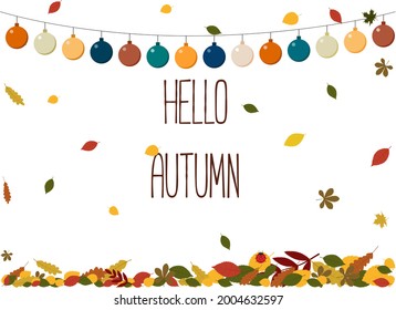 Vector illustration of a postcard with autumn foliage, garland and text hello autumn
