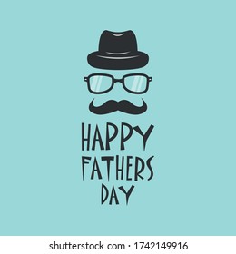 Vector illustration postcard of happy father's day with a mustache hat and glasses. Congratulatory banner with a gentleman's set