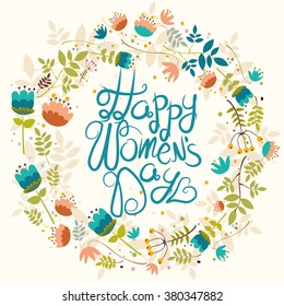  Vector illustration. Postcard to the Happy Women's Day. Beautiful lettering.