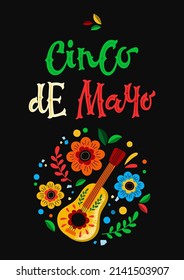 Vector illustration of postcard with phrase Cinco de Mayo and Mexican guitar and flowers for holiday celebration on black background