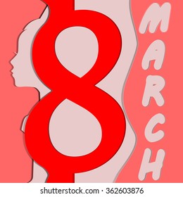 Vector illustration postcard template on 8 March, with several layers of carved like silhouettes, feminine face eight and the word March.