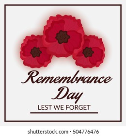 Vector illustration of a Poster or Banner with Poppy Flower For Remembrance Day.