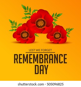 Vector illustration of a Poster or Banner with Poppy Flower For Remembrance Day.