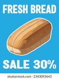 Vector illustration poster of a bread or milk bread. Poster for fast food shop. Posters for promotions, discounts and rebates.