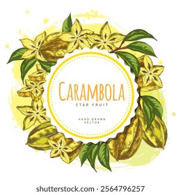 Vector illustration of a poster with carambola fruit and leaves in a round frame. Bright juicy hand-drawn design is perfect for labels and tags. Exotic fruit. Isolated background. Place for text.