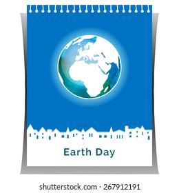 Vector illustration. Poster for Earth Day in fresh colors. The Earth. Tear-off calendar with globe and houses silhouettes as a concept for Earth Day. Globe with watercolor texture and atmosphere.