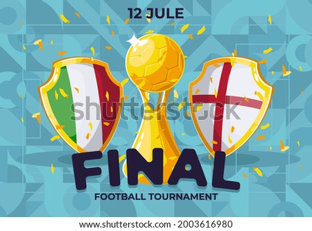 Vector illustration of a poster and flyer template for a football tournament, the final of the football championship between the Italian national team and the English national team, shields with flags